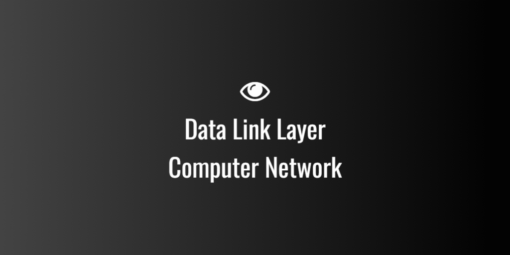 Data Link Layer