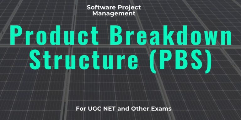 Product Breakdown Structure (PBS)
