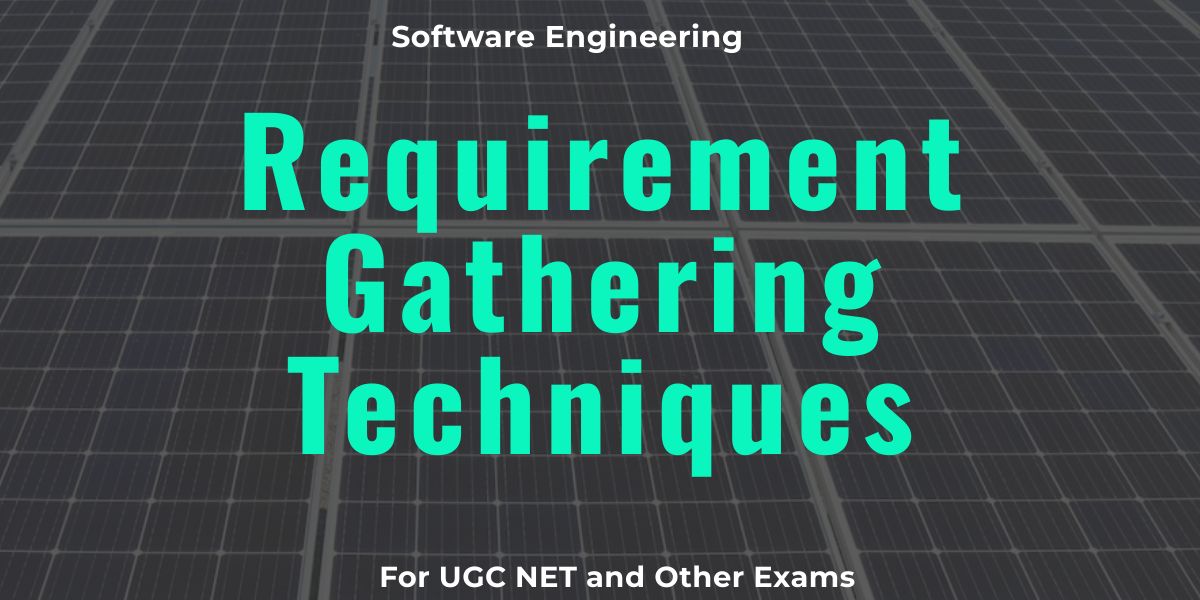 Requirement Gathering Techniques