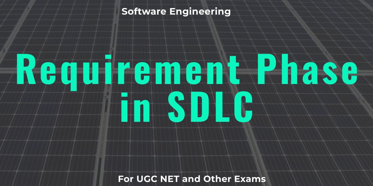 Requirement Phase in SDLC