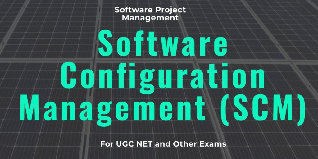 Software Configuration Management (SCM)