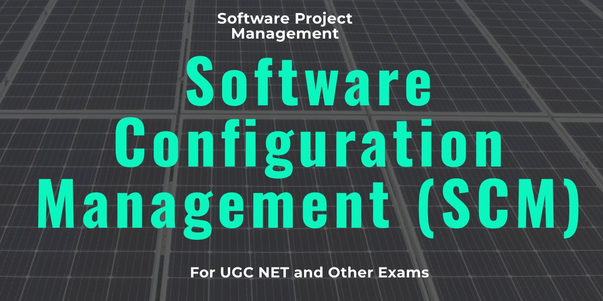 Software Configuration Management (SCM)
