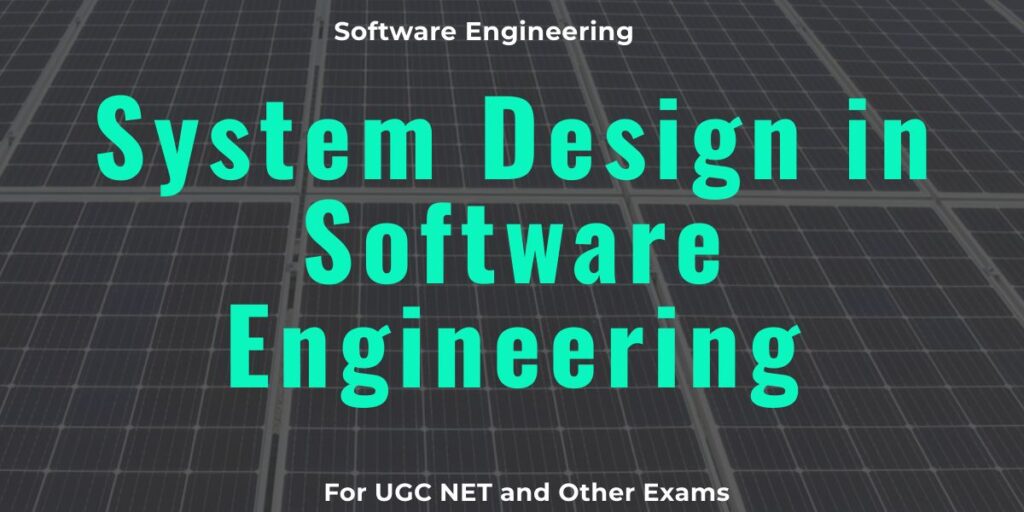 System Design in Software Engineering