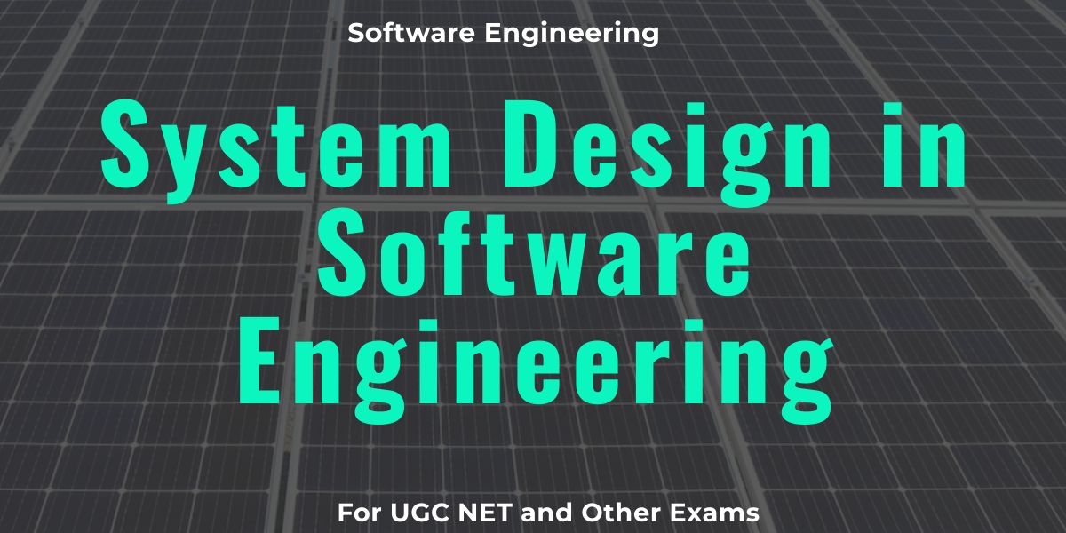 System Design in Software Engineering