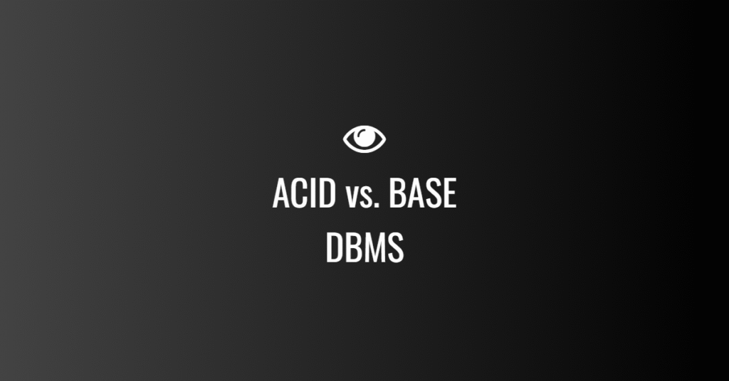 ACID vs. BASE
