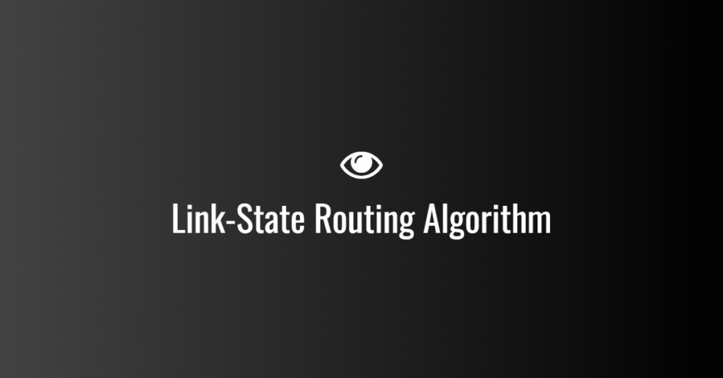Link-State Routing Algorithm