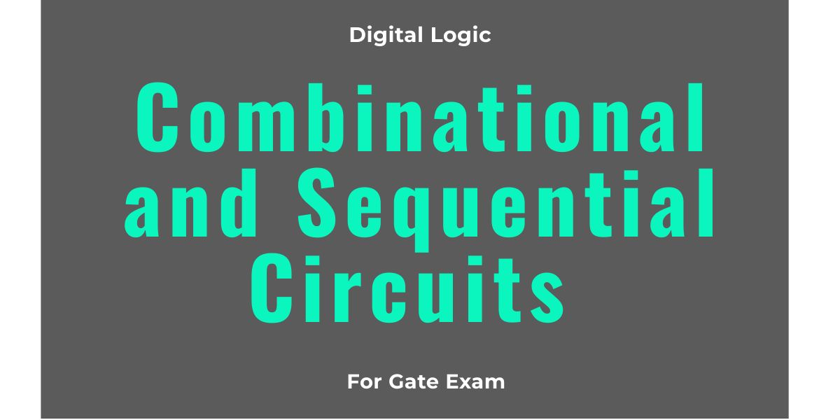 Combinational and Sequential Circuits MCQs