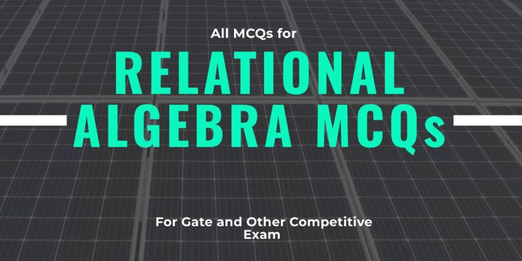 RELATIONAL ALGEBRA MCQs