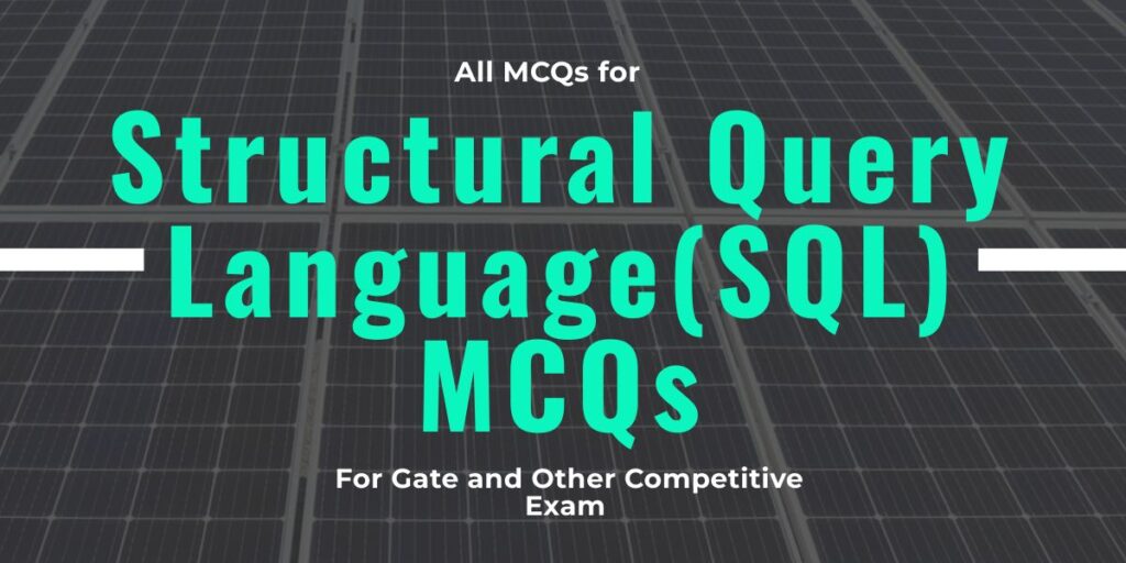 Structural Query Language(SQL) MCQs