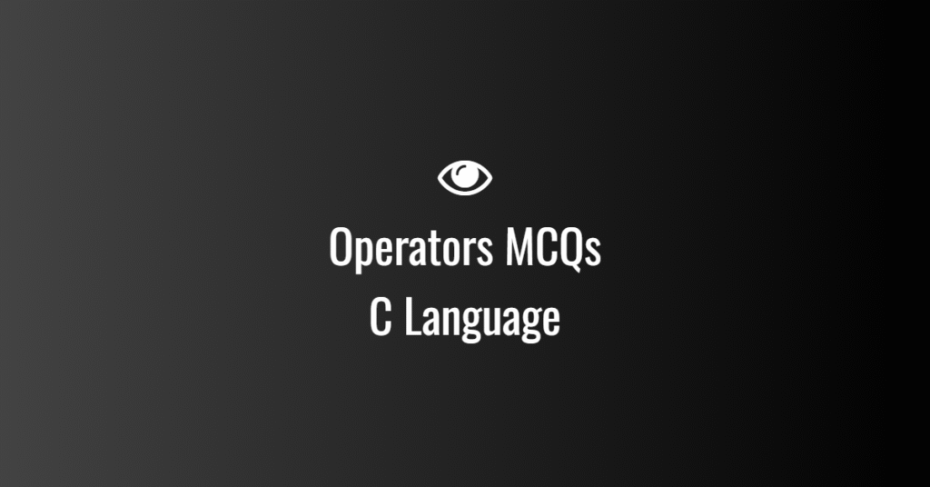Operators MCQs in C Language