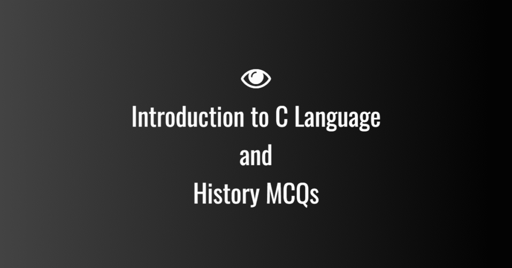 Introduction to C Language and History MCQs