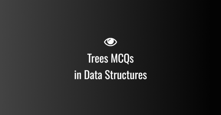 Trees MCQs in Data Structures