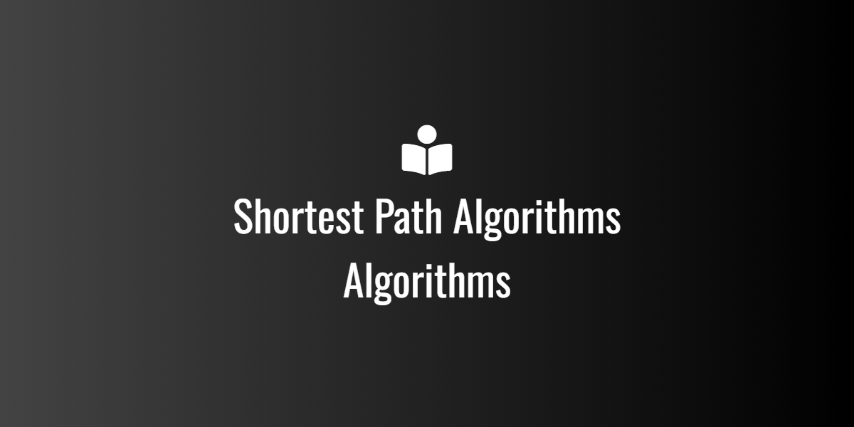 Shortest Path Algorithms