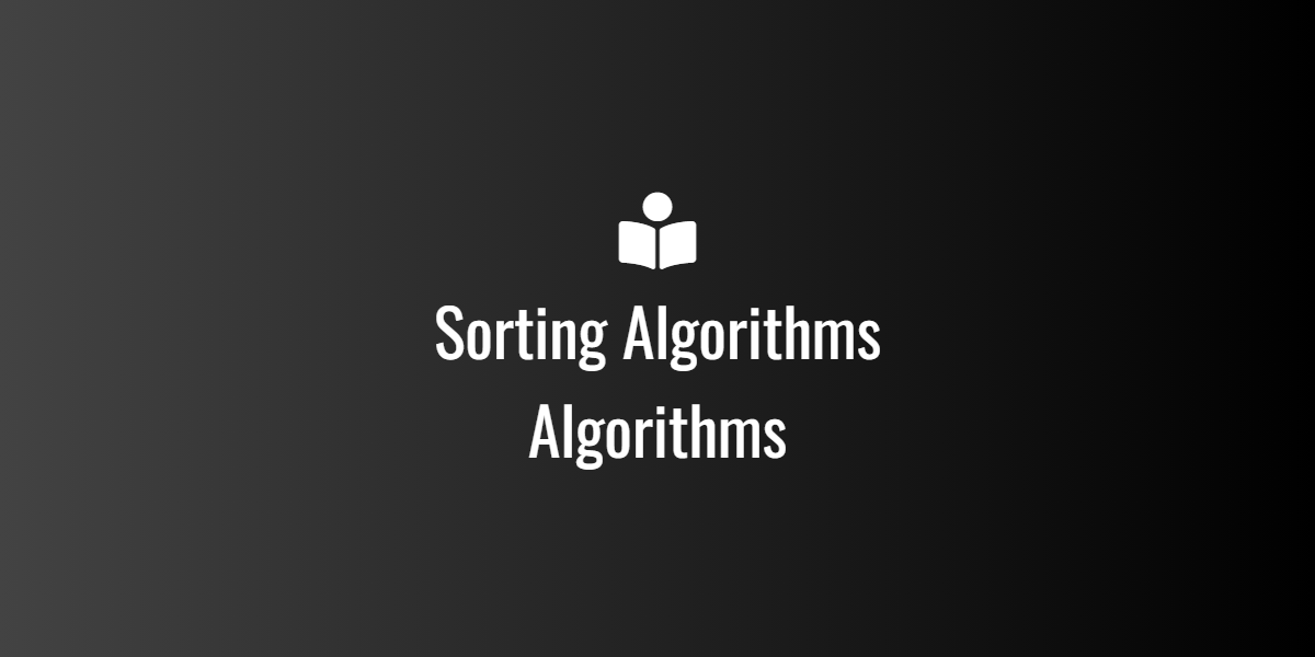 Sorting Algorithms