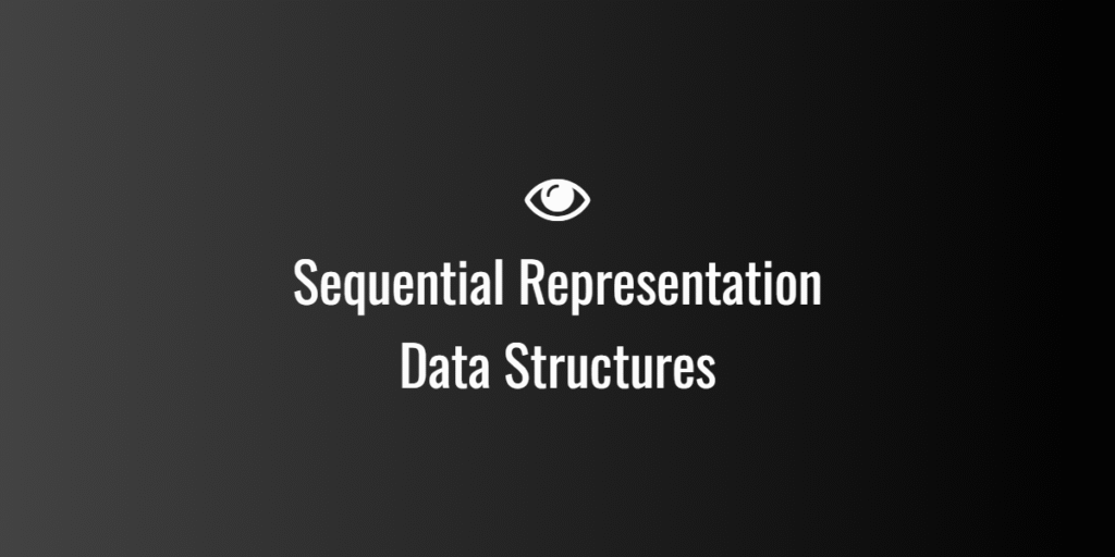 Sequential Representation