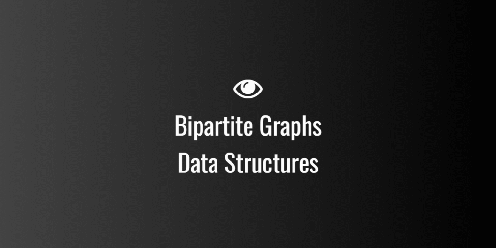 Bipartite Graphs