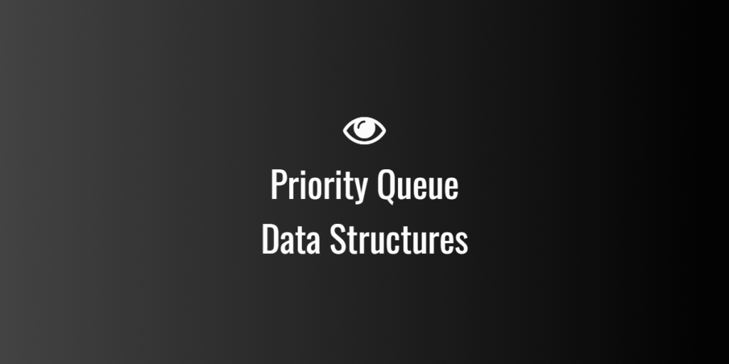 Priority Queue