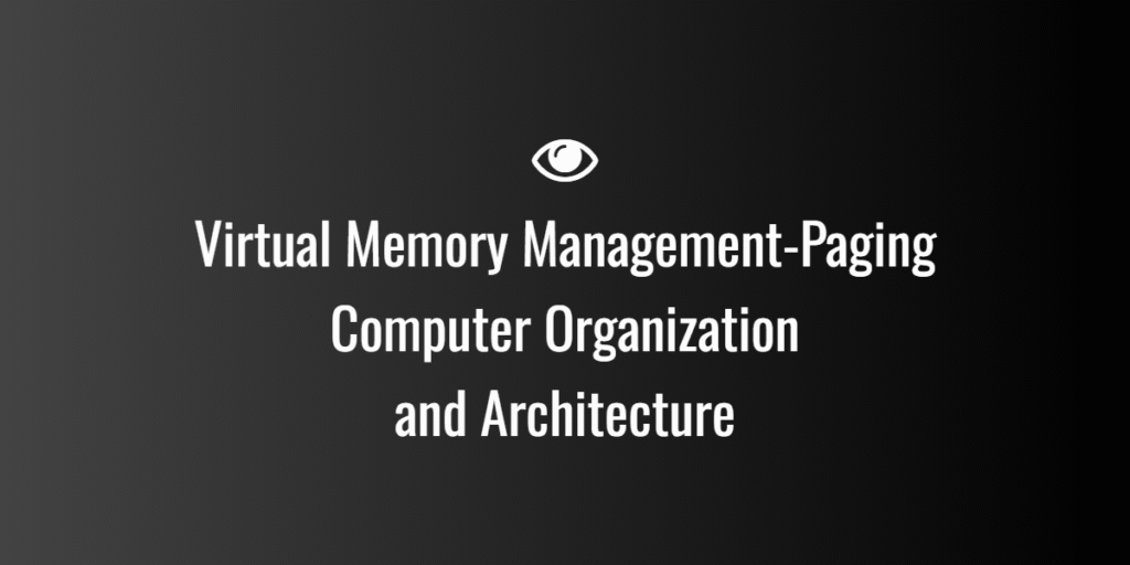 Virtual Memory Management-Paging