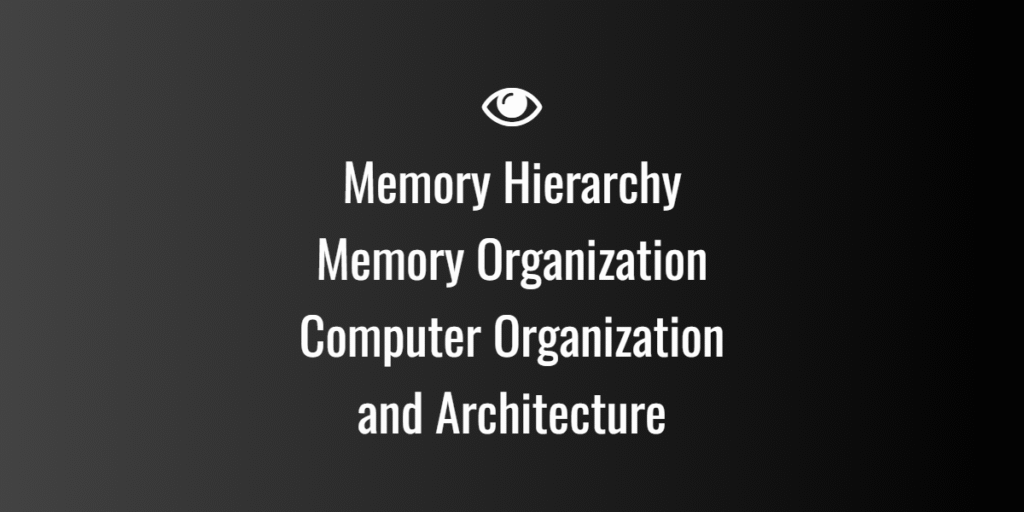 Memory Hierarchy