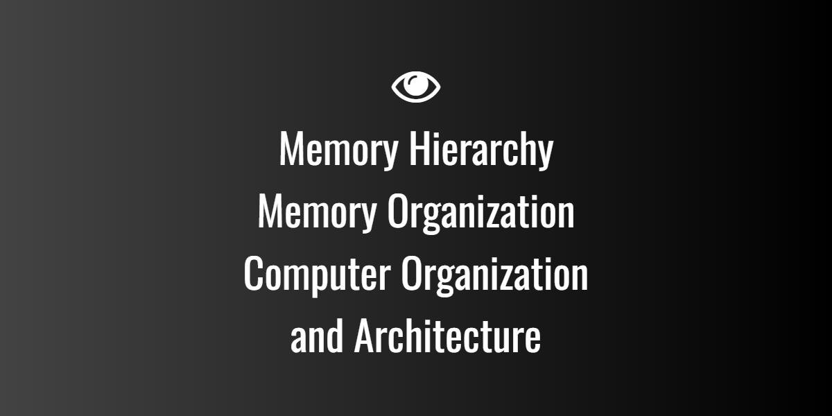Memory Hierarchy
