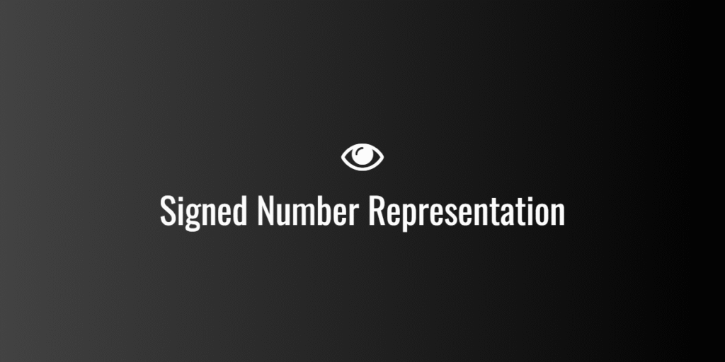 Signed Number Representation