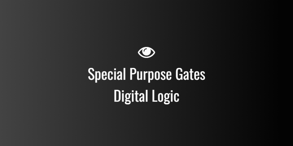 Special Purpose Gates