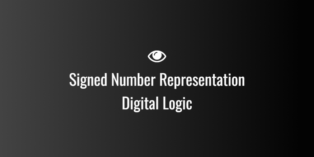Signed Number Representation
