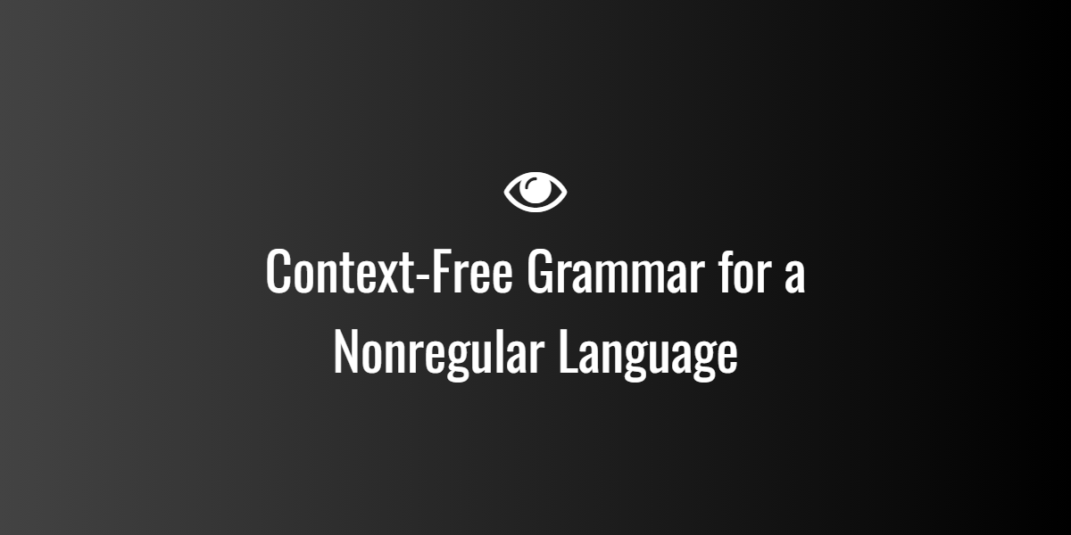 Context-Free Grammar for a Nonregular Language