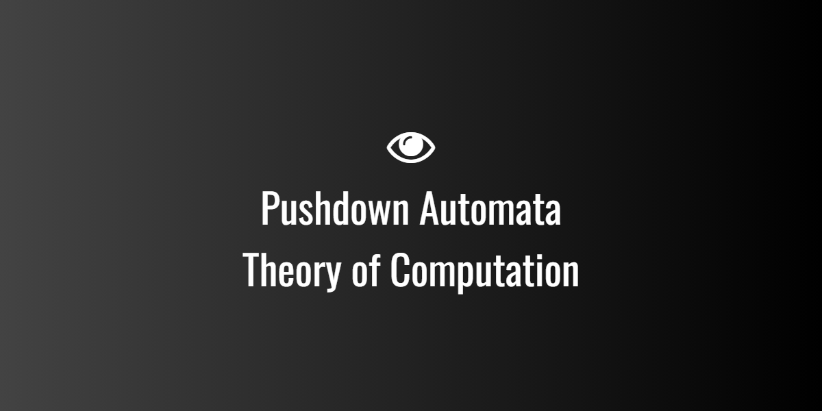Pushdown Automata Theory of Computation