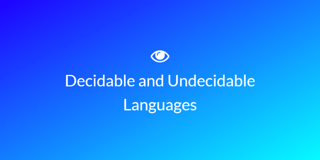 Decidable and Undecidable Languages