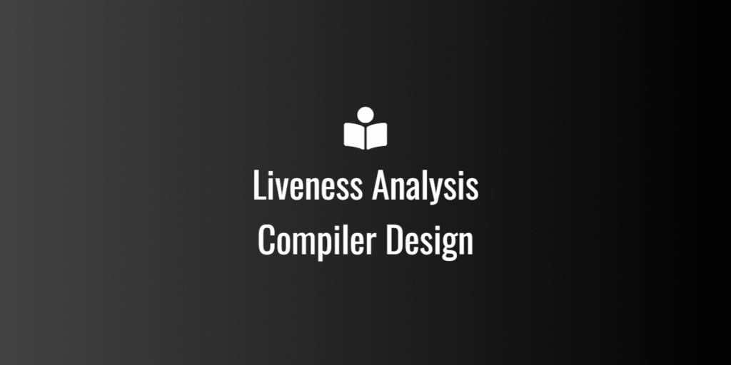 Liveness Analysis