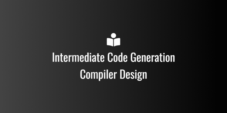 Intermediate Code Generation