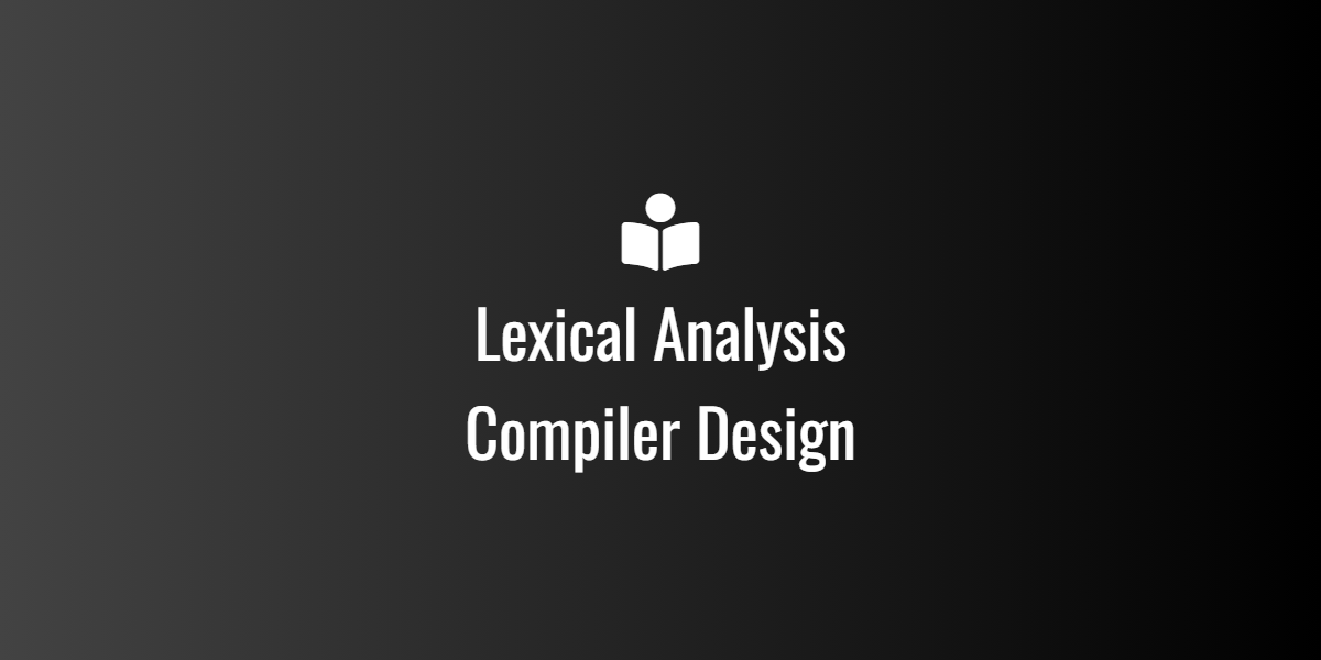 Lexical Analysis