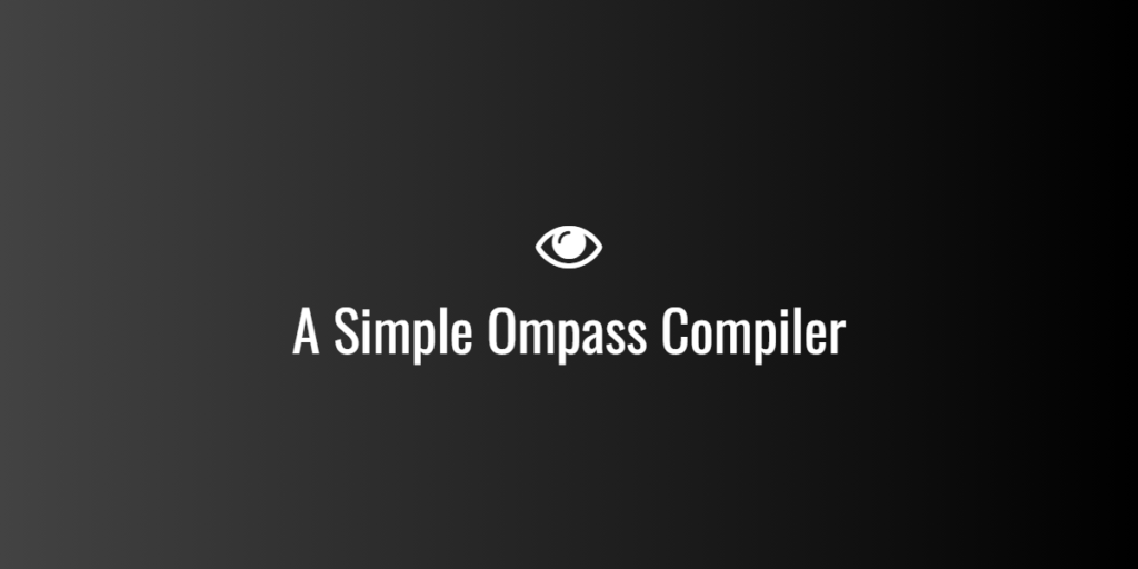 A Simple Ompass Compiler